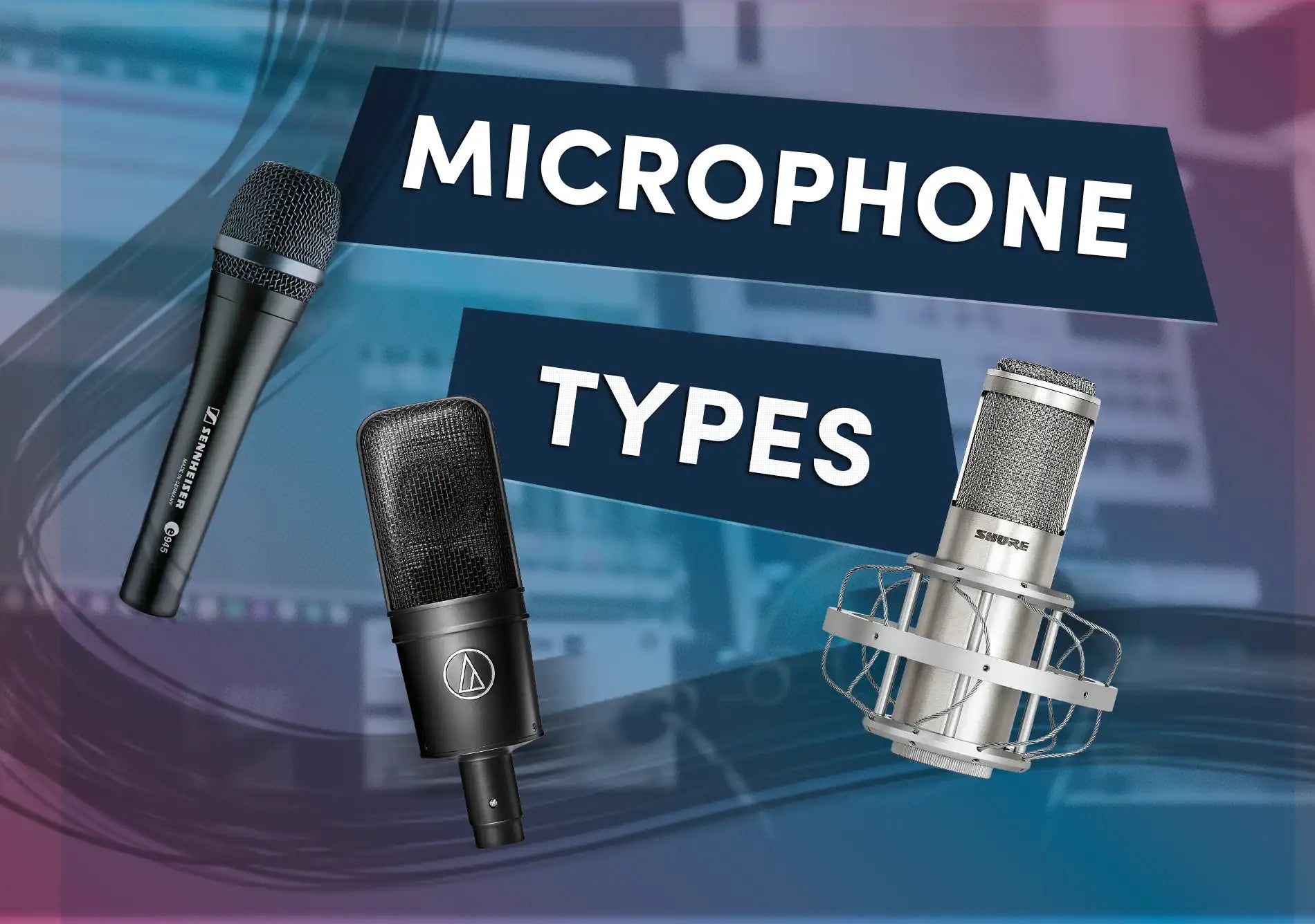 Mic Dynamic vs Condenser vs Ribbon - What do they mean?