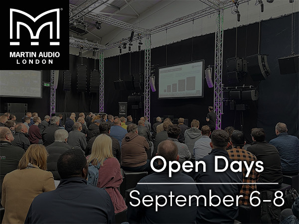 Martin Audio Extends Open Day Programme and Promises New Reveal