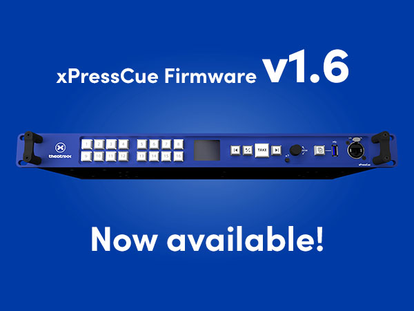 Theatrixx xPressCue Firmware v1.6 Now Available!